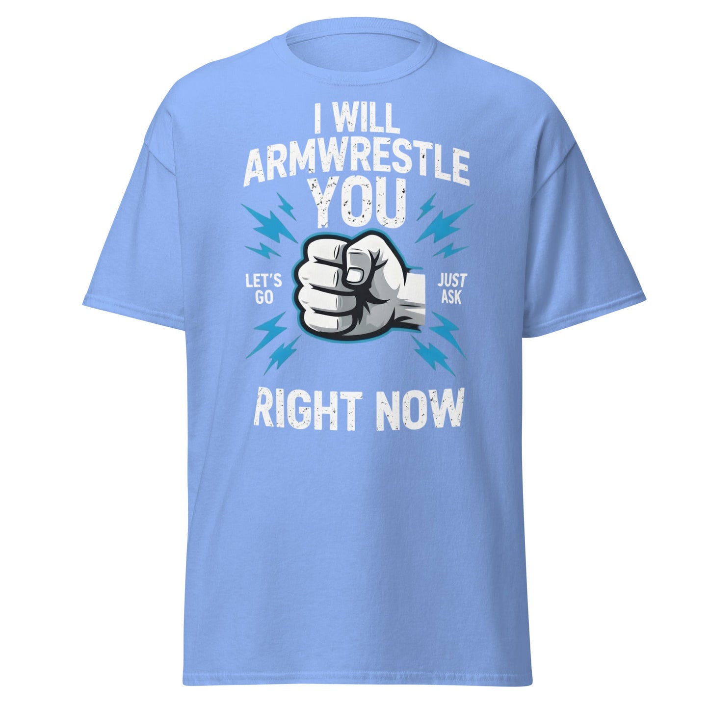Funny Armwrestling Challenger T-Shirt - Let's Go Graphic Tee - Carolina Blue - T-Shirts Online