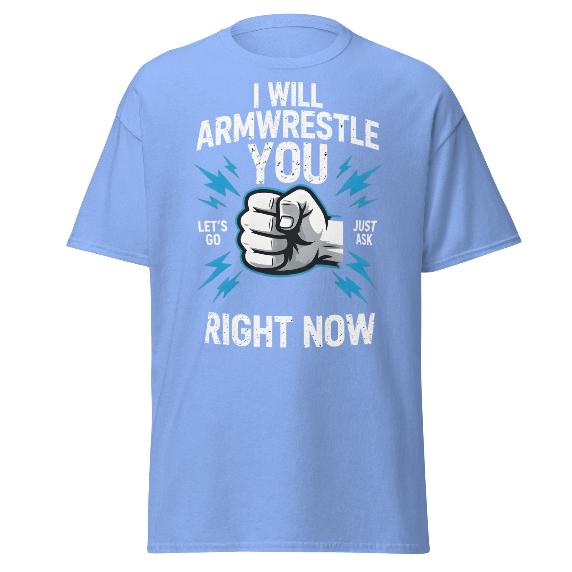 Funny Armwrestling Challenger T-Shirt - Let's Go Graphic Tee - Carolina Blue - T-Shirts Online