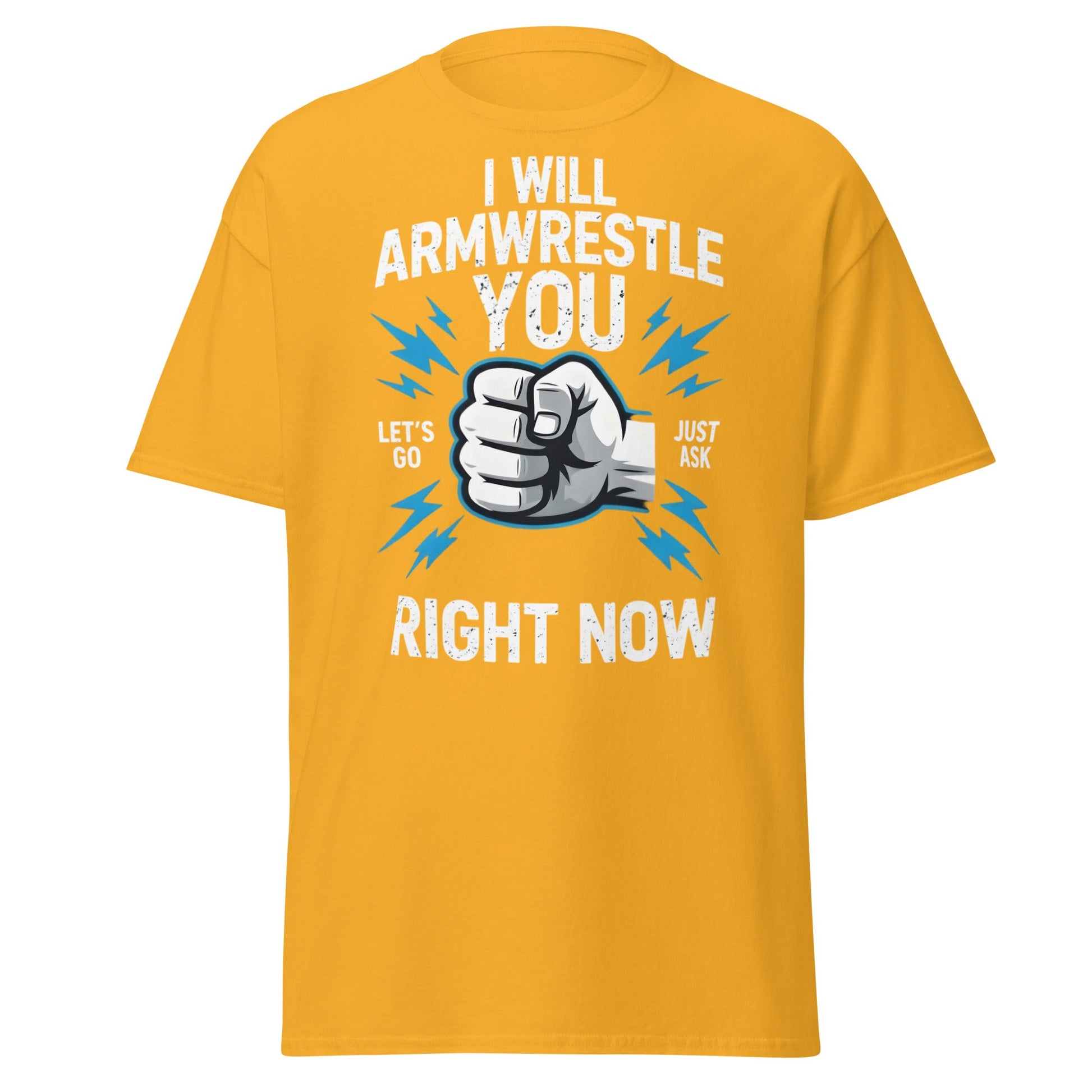Funny Armwrestling Challenger T-Shirt - Let's Go Graphic Tee - Gold - T-Shirts Online