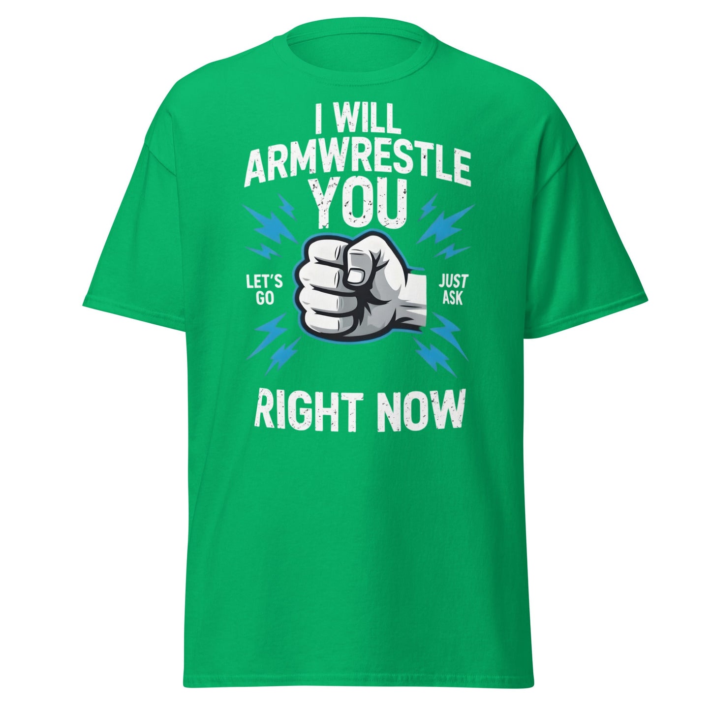 Funny Armwrestling Challenger T-Shirt - Let's Go Graphic Tee - Irish Green - T-Shirts Online