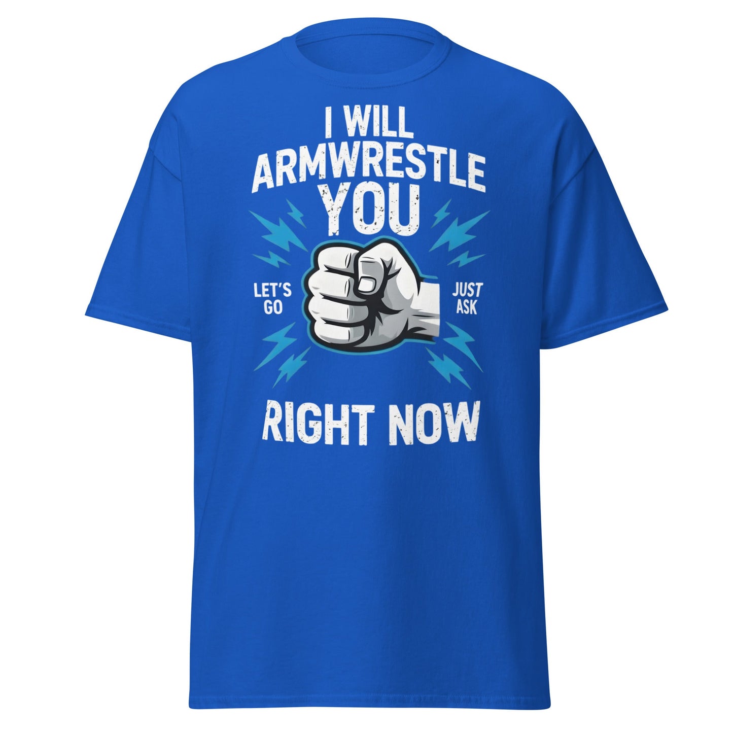 Funny Armwrestling Challenger T-Shirt - Let's Go Graphic Tee - Royal - T-Shirts Online