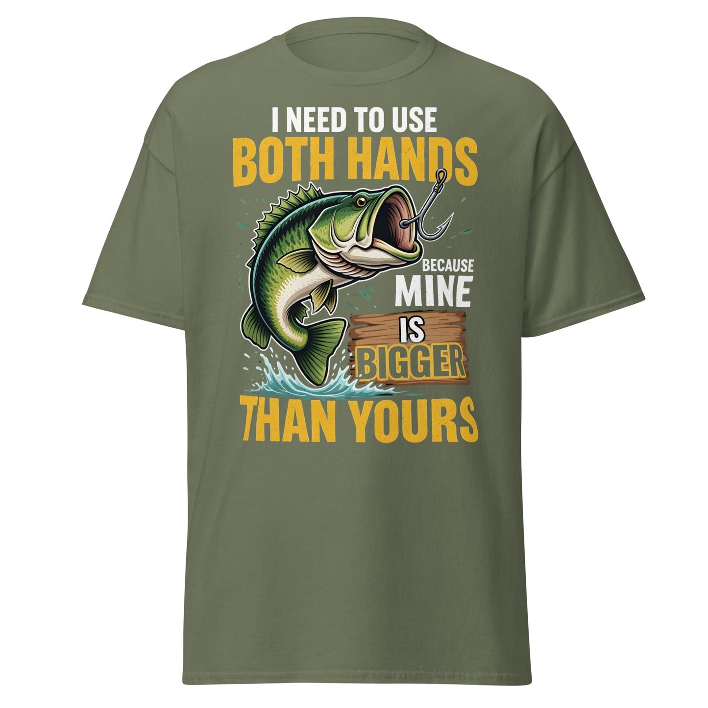Funny Bass Fishing T-Shirt - Both Hands Bigger Than Yours - Military Green - T-Shirts Online
