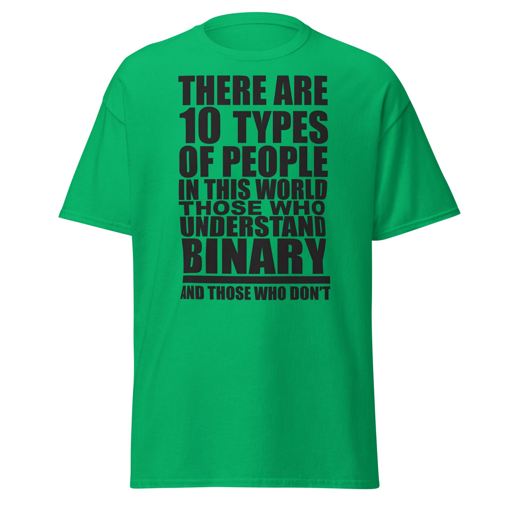Funny Binary Code T-Shirt - 10 Types of People Tee - Irish Green - T-Shirts Online