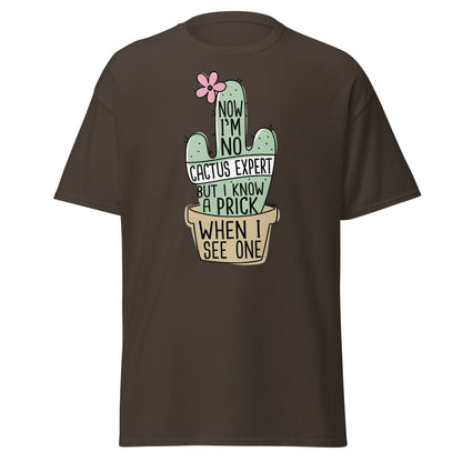 Funny Cactus Expert T-Shirt - Sarcastic Prick Graphic Tee - Dark Chocolate - T-Shirts Online