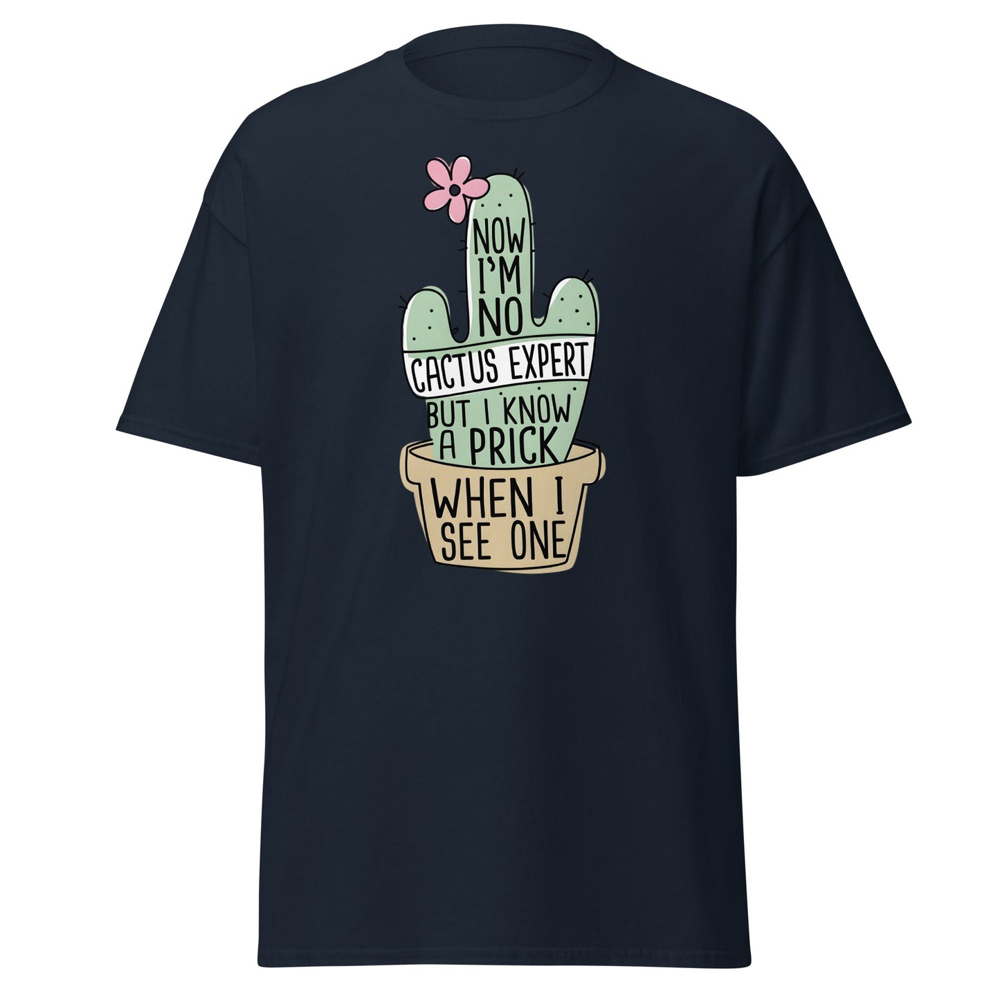 Funny Cactus Expert T-Shirt - Sarcastic Prick Graphic Tee - Navy - T-Shirts Online