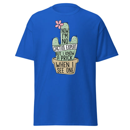 Funny Cactus Expert T-Shirt - Sarcastic Prick Graphic Tee - Royal - T-Shirts Online