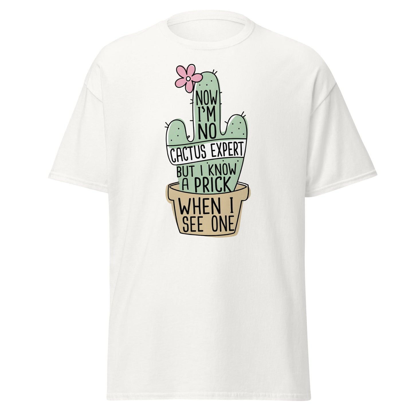 Funny Cactus Expert T-Shirt - Sarcastic Prick Graphic Tee - White - T-Shirts Online