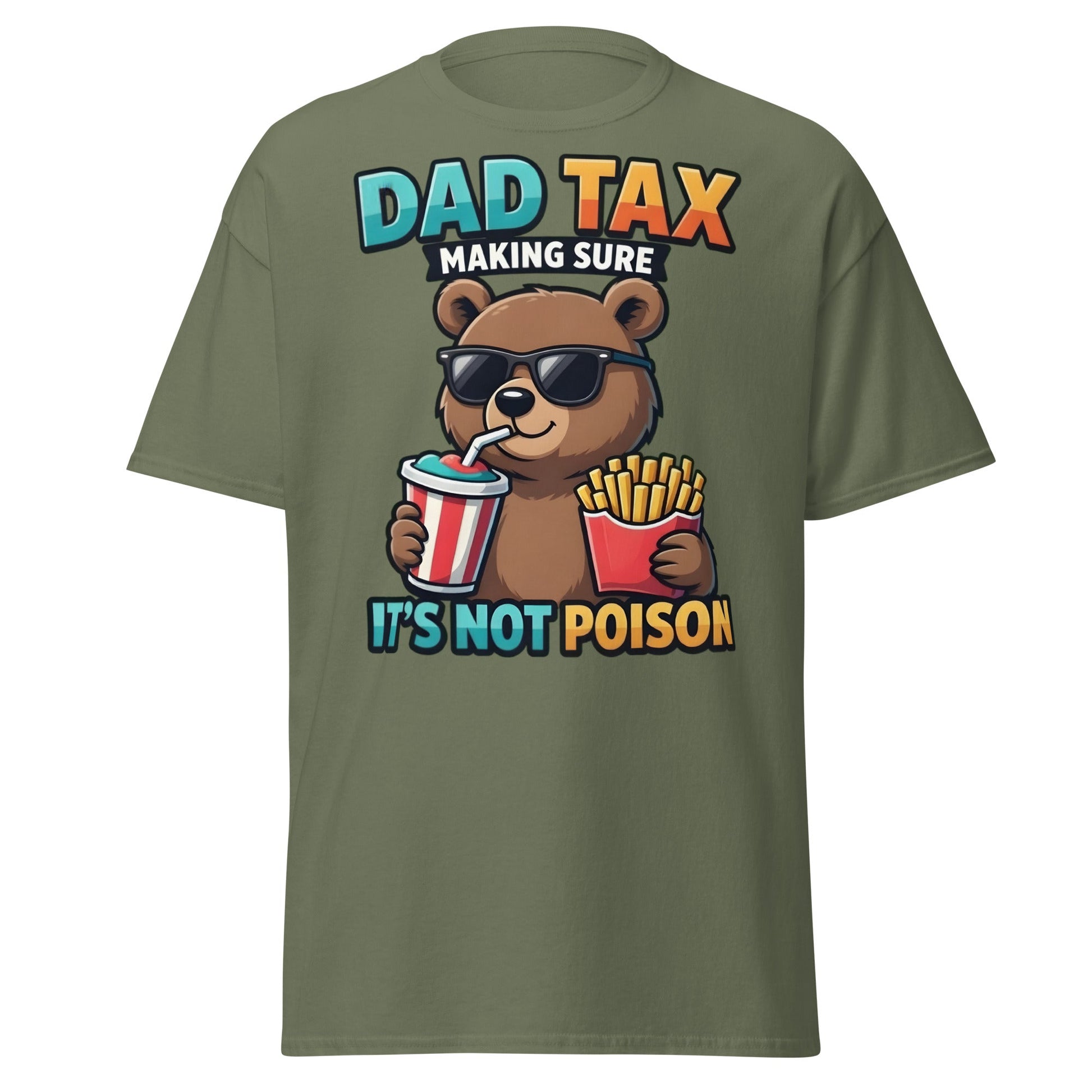 Funny Dad Tax Bear T-Shirt - Clever Father's Day Tee - Military Green - T-Shirts Online