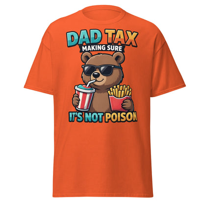 Funny Dad Tax Bear T-Shirt - Clever Father's Day Tee - Orange - T-Shirts Online