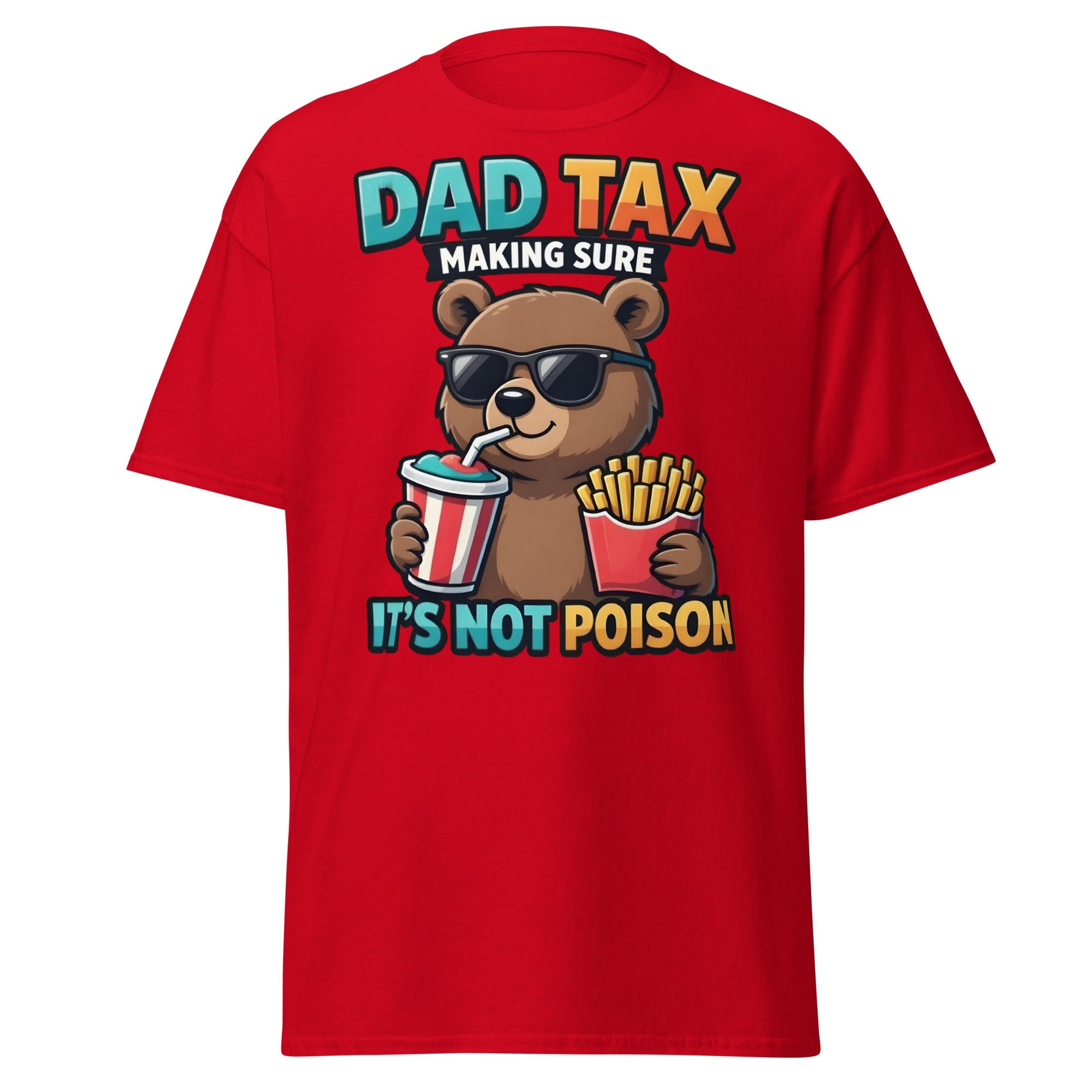 Funny Dad Tax Bear T-Shirt - Clever Father's Day Tee - Red - T-Shirts Online