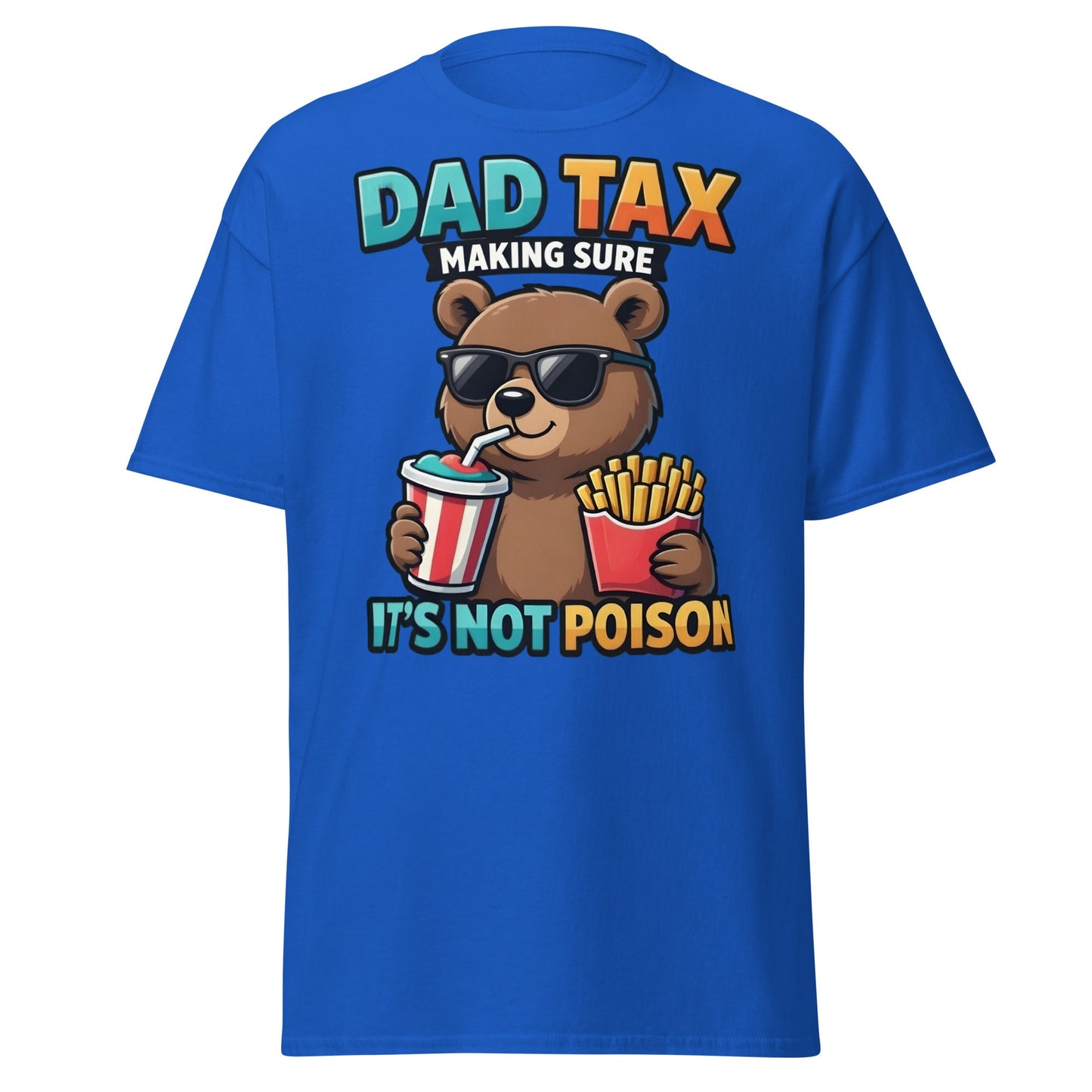 Funny Dad Tax Bear T-Shirt - Clever Father's Day Tee - Royal - T-Shirts Online