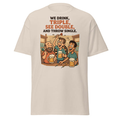 Funny Darts Drinking T-Shirt - We Drink Triple Tee - Natural - T-Shirts Online