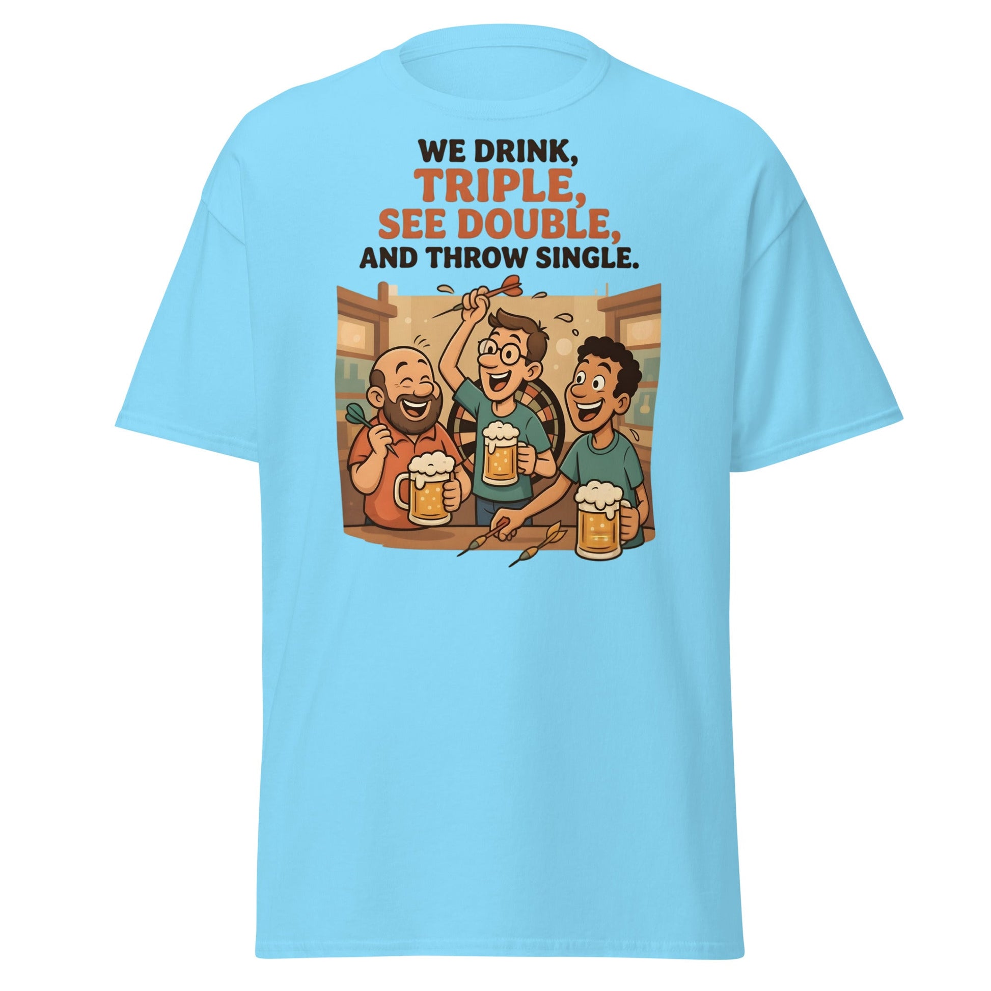 Funny Darts Drinking T-Shirt - We Drink Triple Tee - Sky - T-Shirts Online