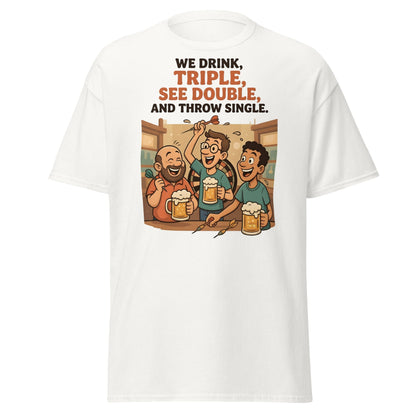 Funny Darts Drinking T-Shirt - We Drink Triple Tee - White - T-Shirts Online