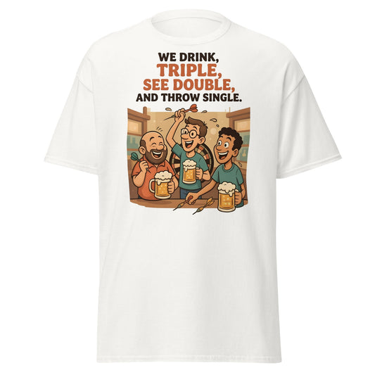 Funny Darts Drinking T-Shirt - We Drink Triple Tee - White - T-Shirts Online