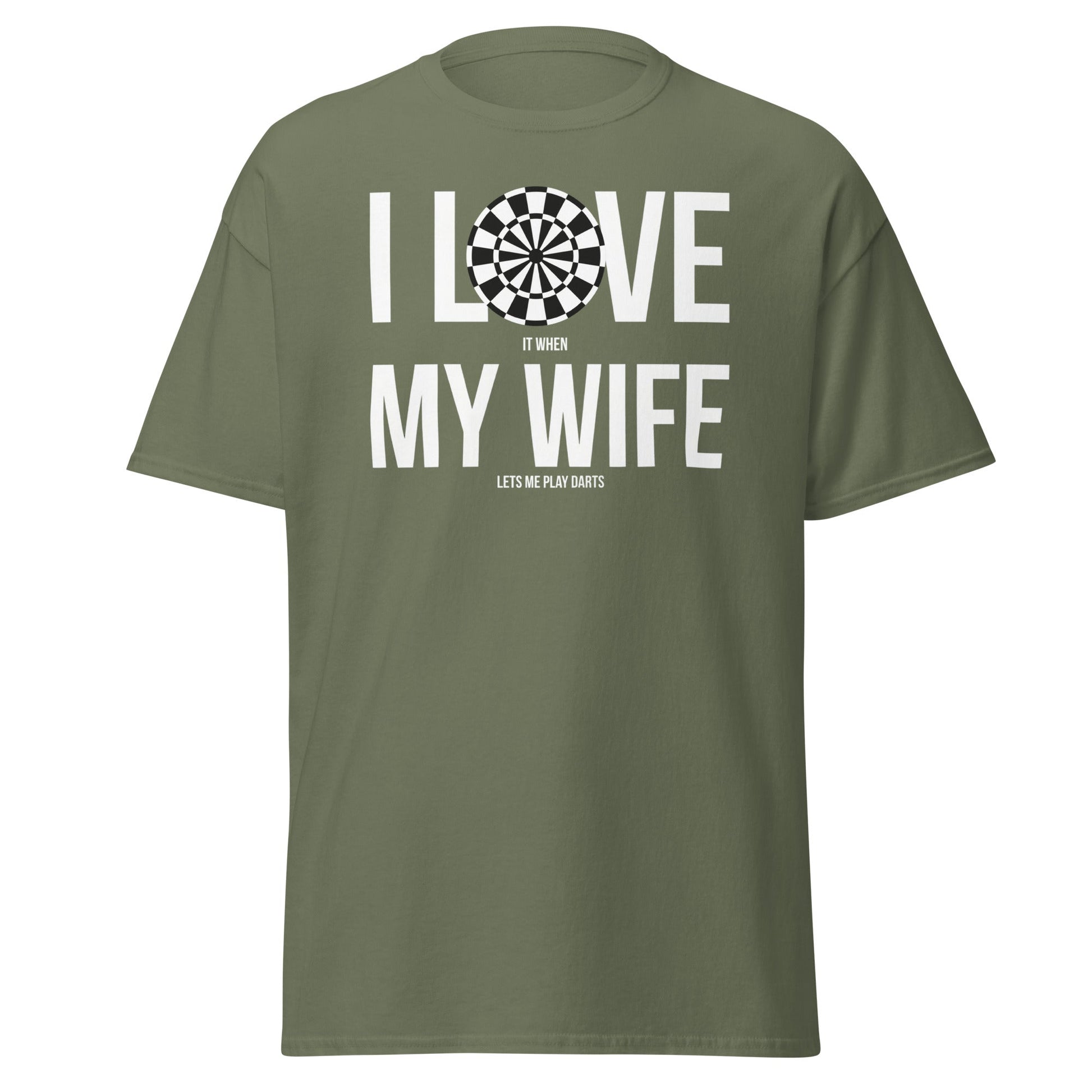 Funny Darts Wife T-Shirt - I Love My Wife Darts Player Tee - Military Green - T-Shirts Online