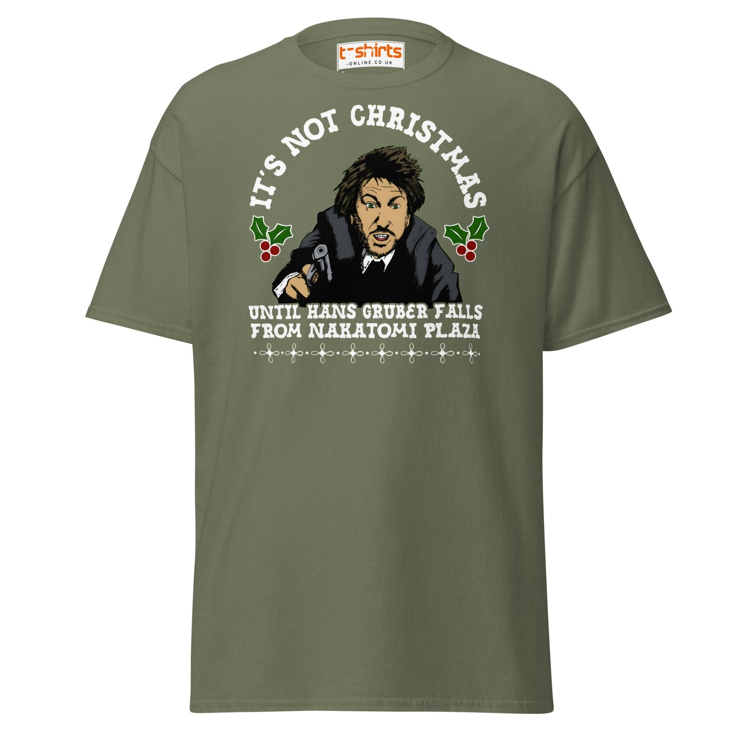 Funny Die Hard Christmas T-Shirt | Hans Gruber Holiday Tee - Military Green - T-Shirts Online