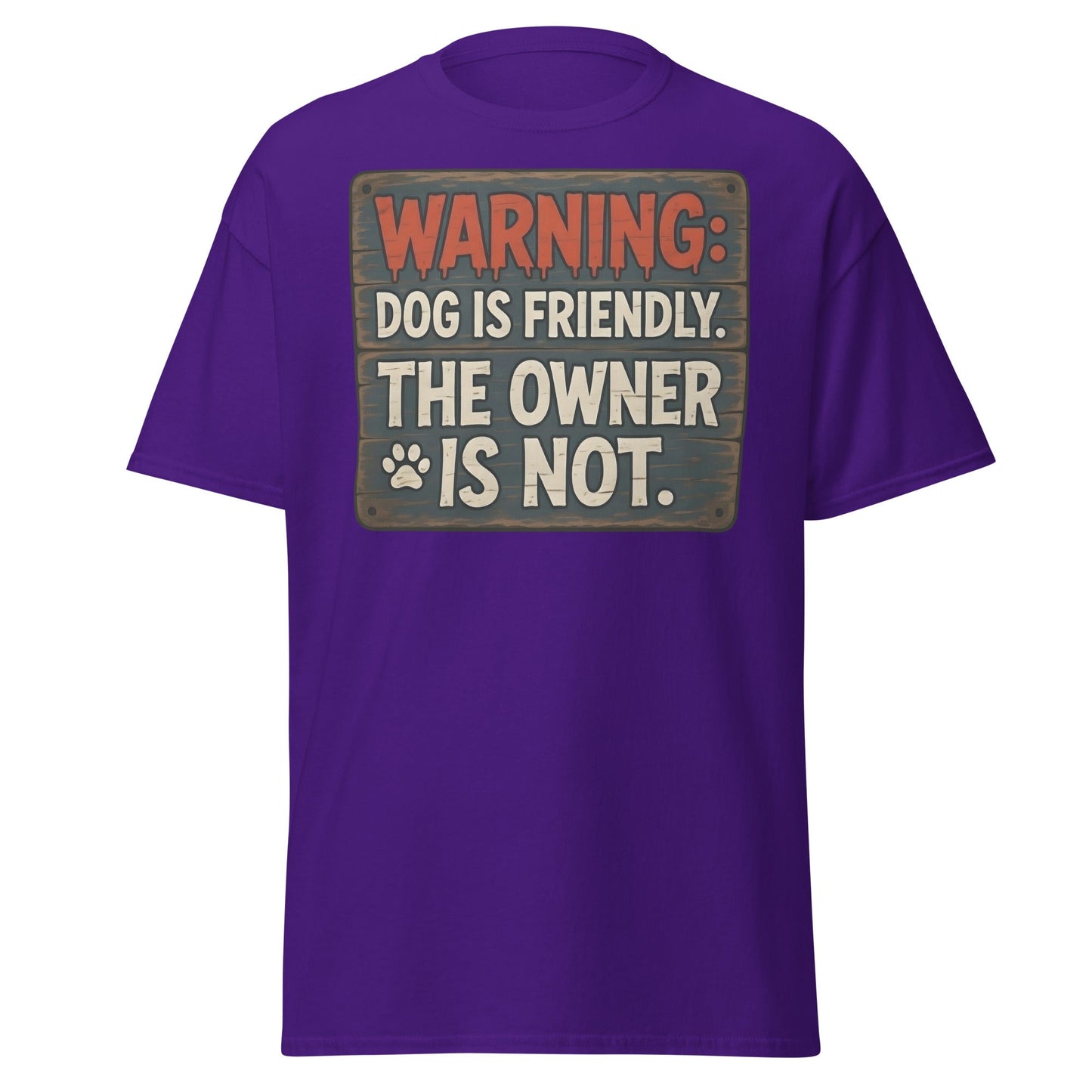 Funny Dog Is Friendly Owner Is Not Graphic T-Shirt - Purple - T-Shirts Online