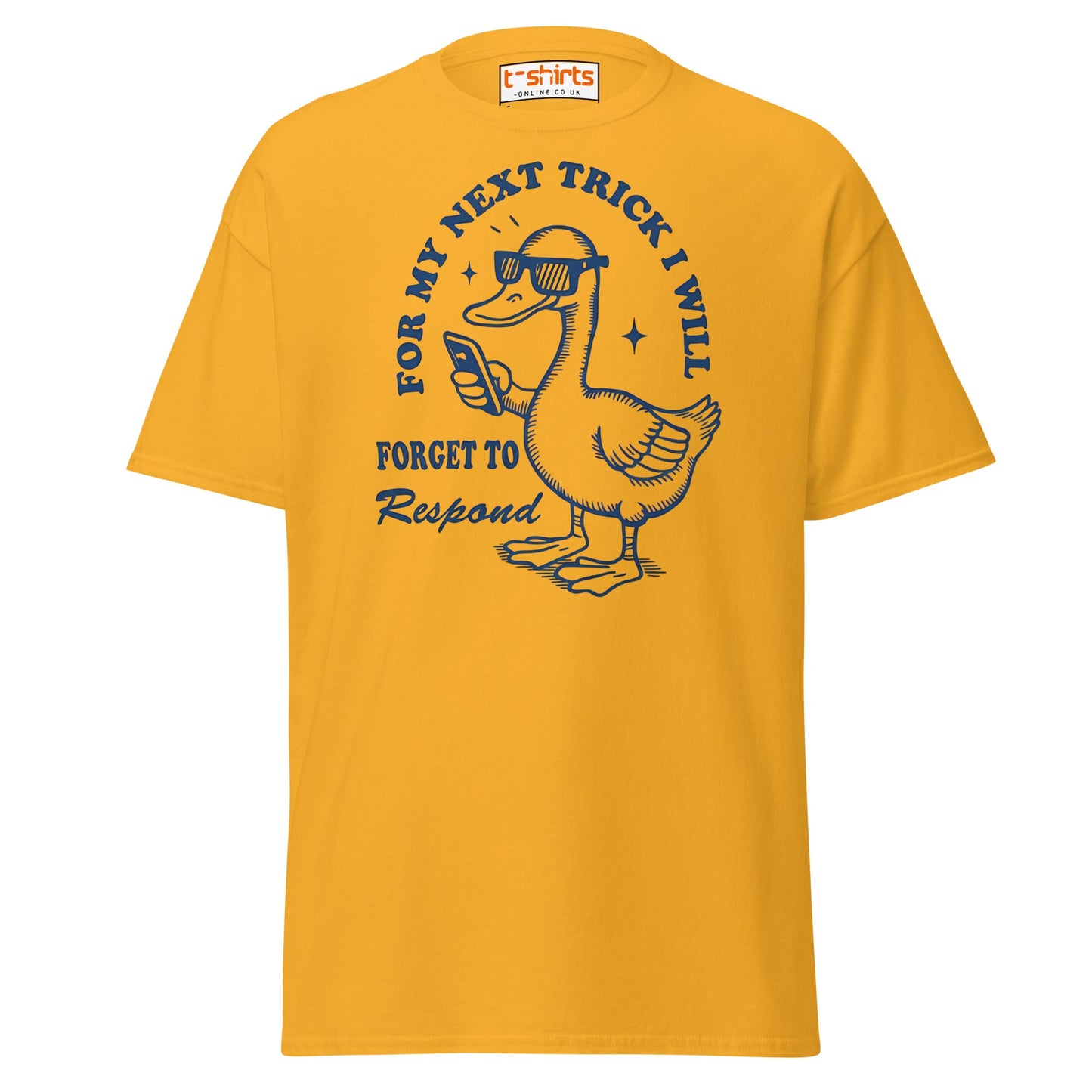 Funny Duck T-Shirt – Forget to Respond Humor Tee - Gold - T-Shirts Online
