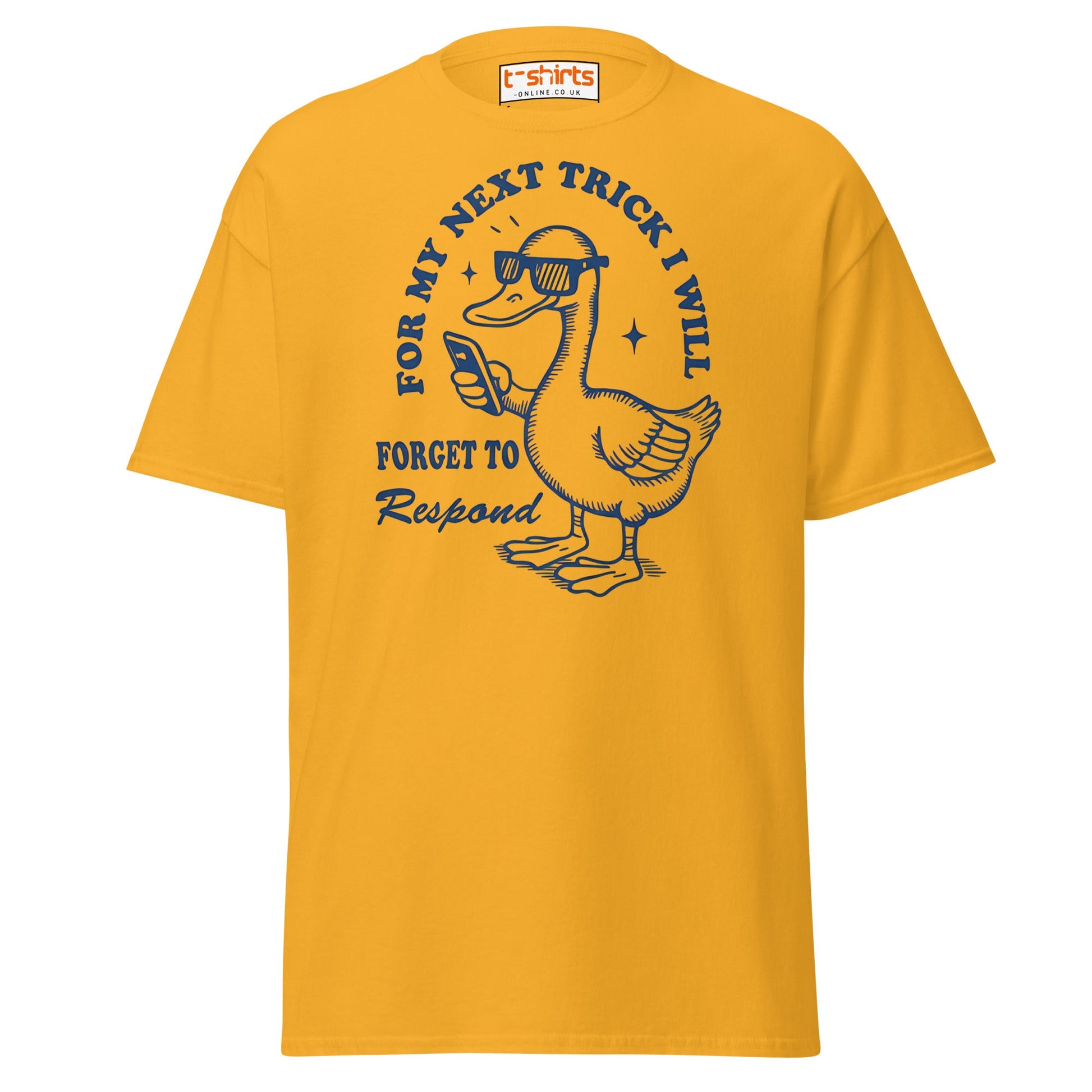 Funny Duck T-Shirt – Forget to Respond Humor Tee - Gold - T-Shirts Online