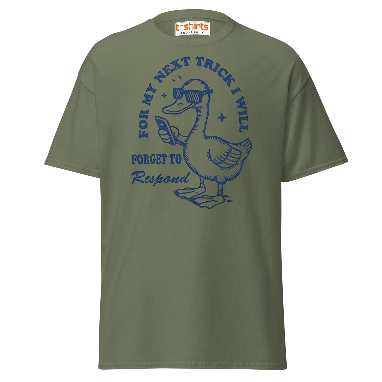 Funny Duck T-Shirt – Forget to Respond Humor Tee - Military Green - T-Shirts Online