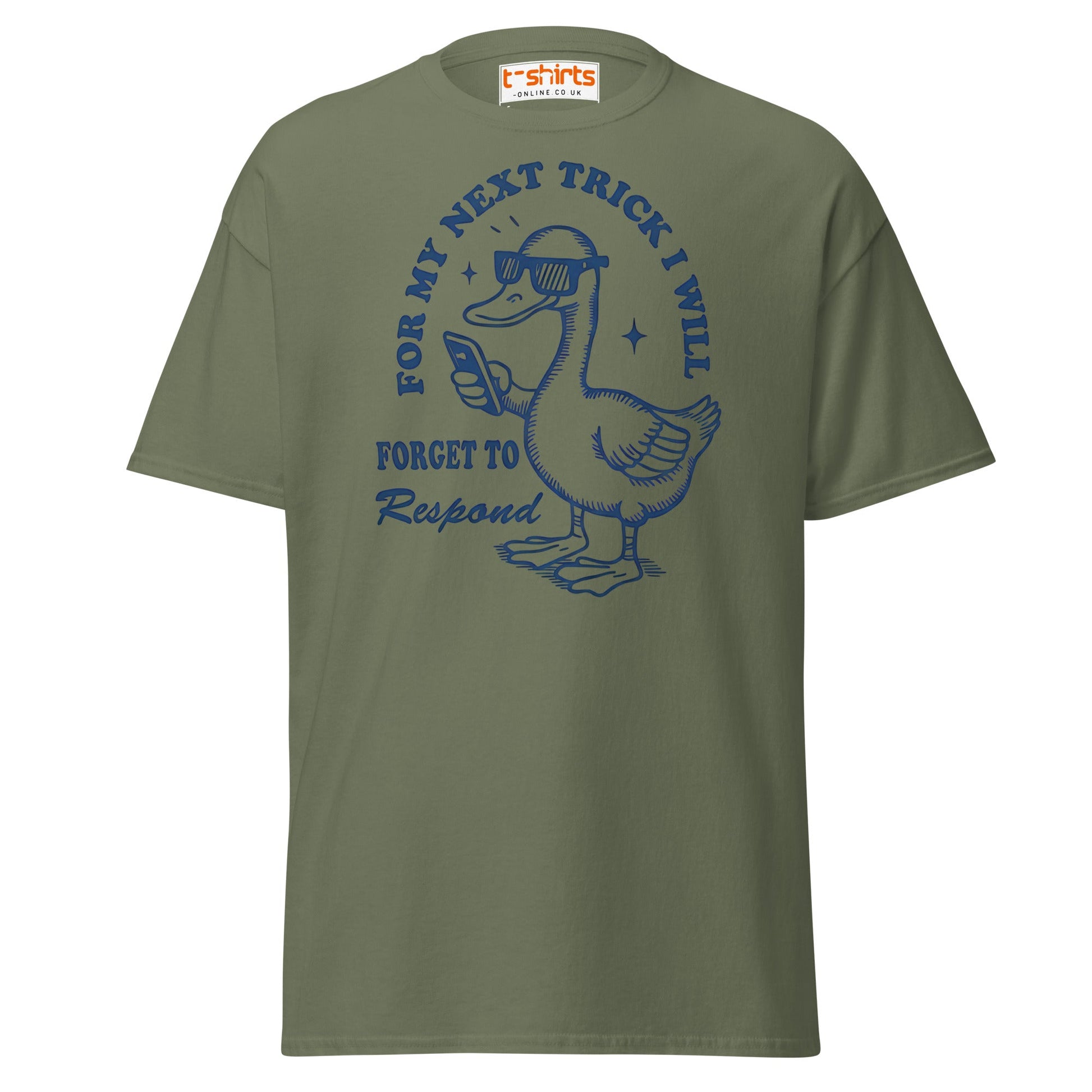 Funny Duck T-Shirt – Forget to Respond Humor Tee - Military Green - T-Shirts Online