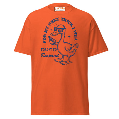Funny Duck T-Shirt – Forget to Respond Humor Tee - Orange - T-Shirts Online