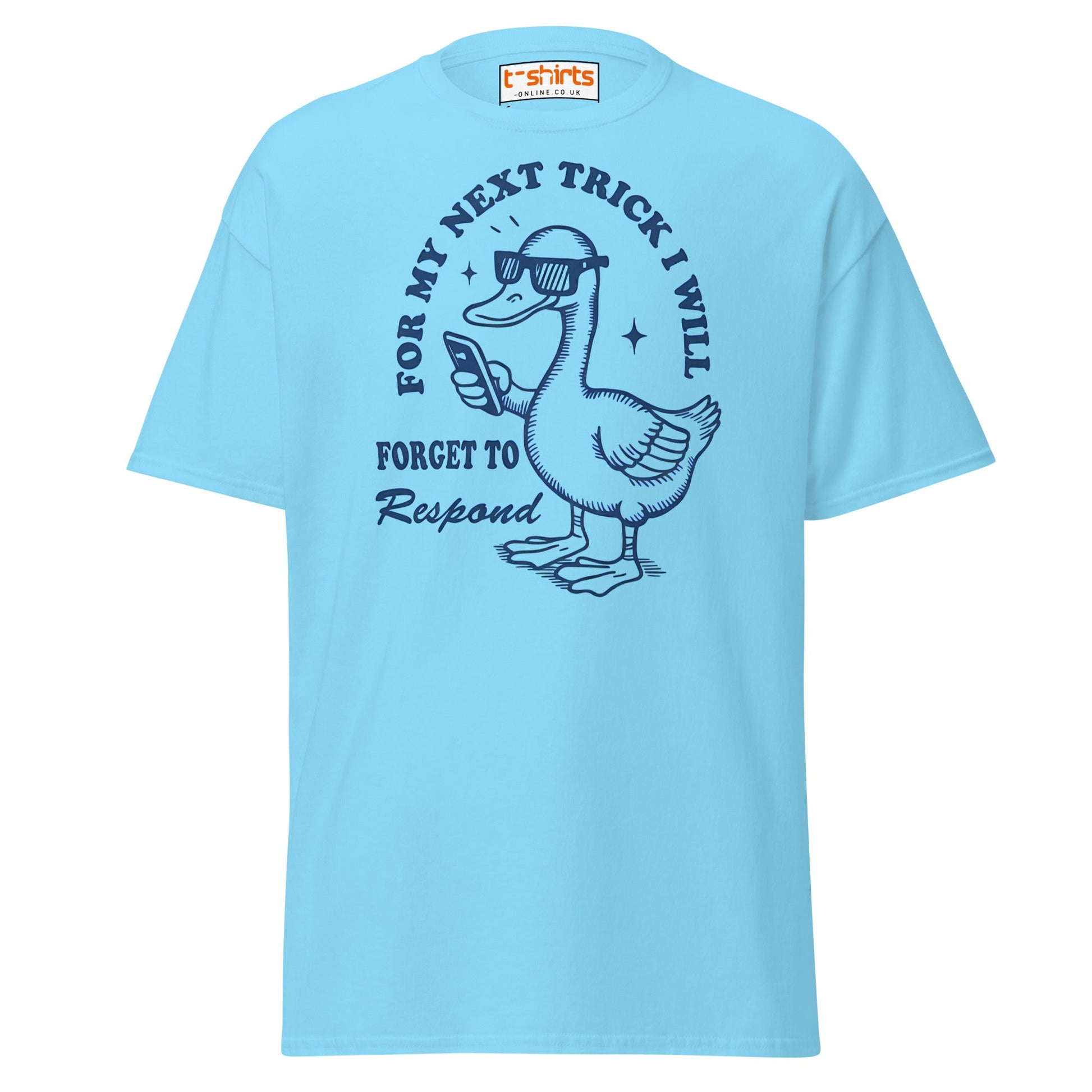 Funny Duck T-Shirt – Forget to Respond Humor Tee - Sky - T-Shirts Online