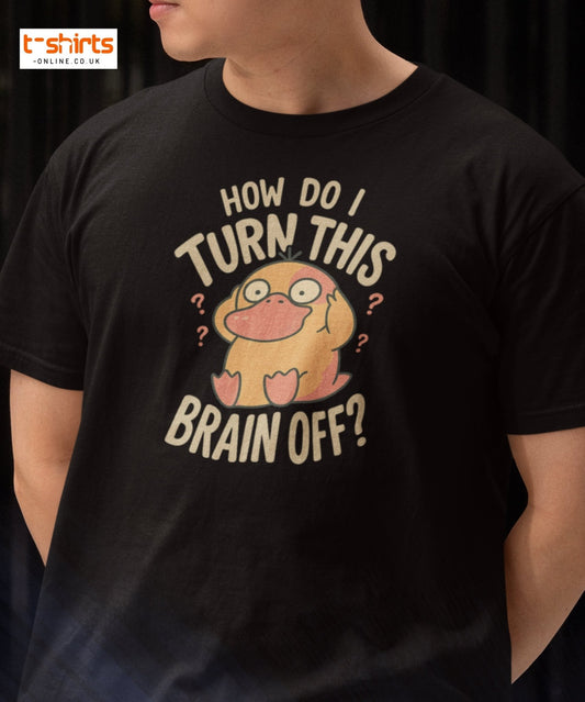 Black t-shirt with cartoon character and text 'How do I turn this brain off?' on a dark background