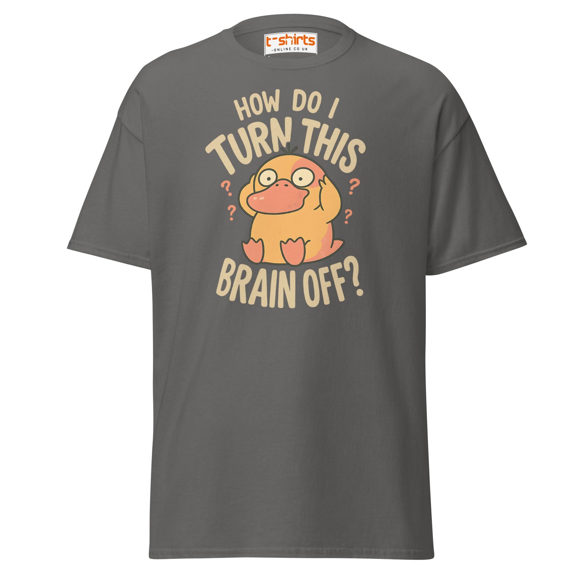Funny Duck “Turn Brain Off” T-Shirt - Charcoal - T-Shirts Online