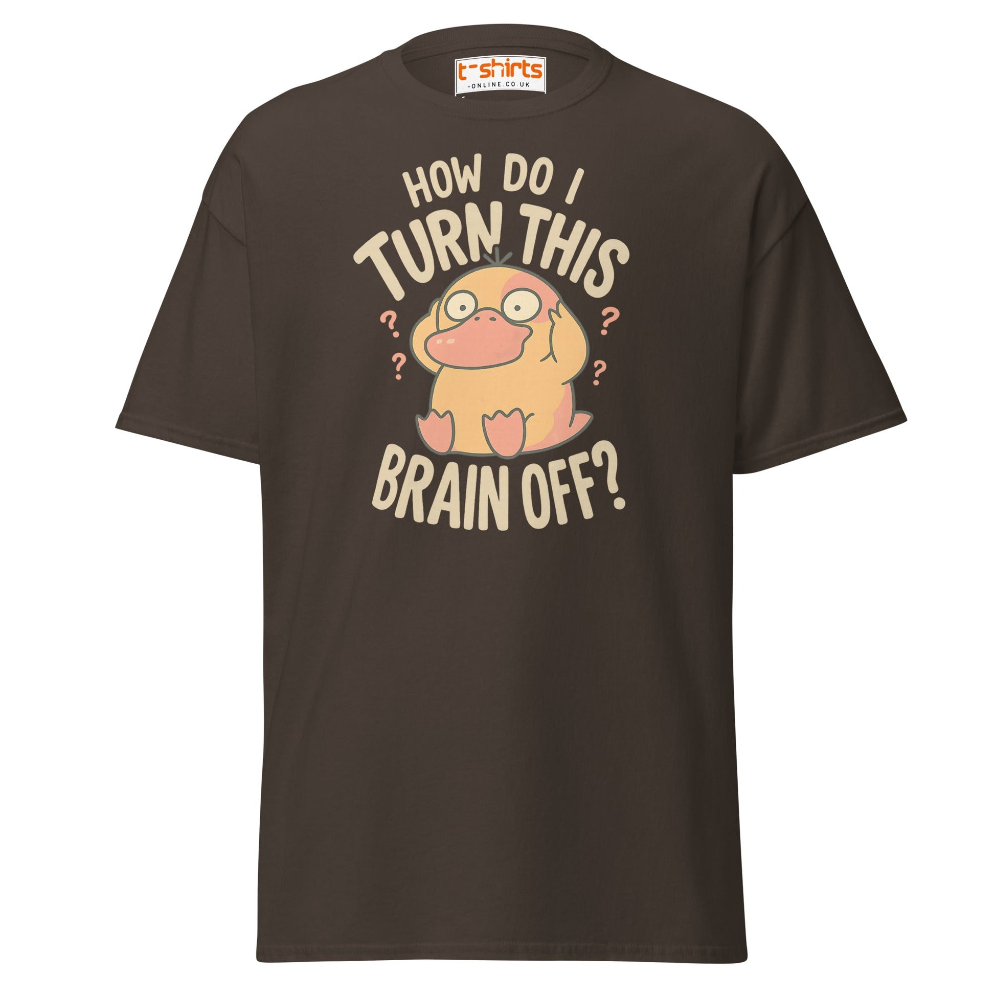 Funny Duck “Turn Brain Off” T-Shirt - Dark Chocolate - T-Shirts Online