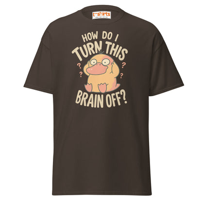 Funny Duck “Turn Brain Off” T-Shirt - Dark Chocolate - T-Shirts Online