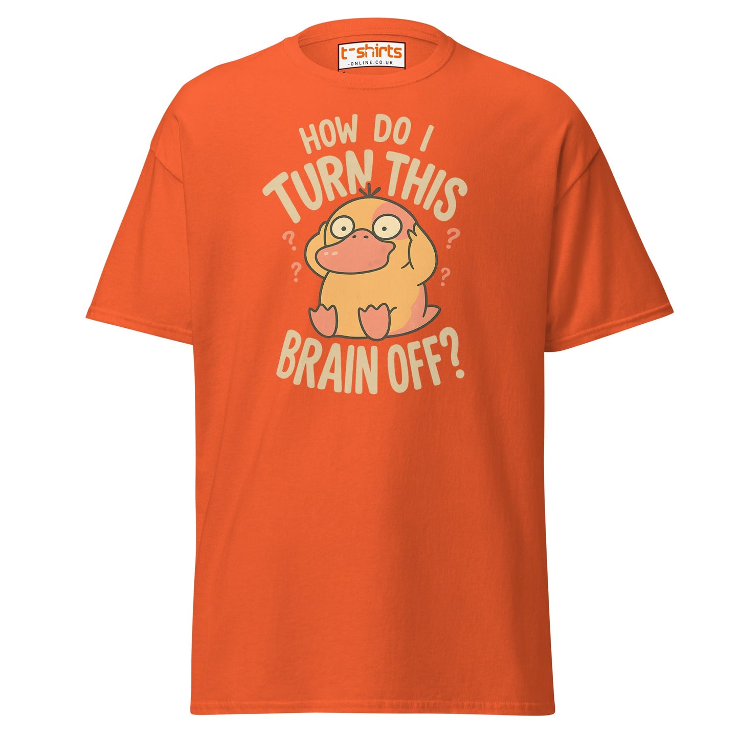 Funny Duck “Turn Brain Off” T-Shirt - Orange - T-Shirts Online