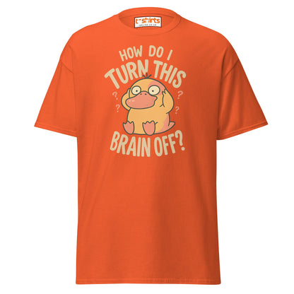 Funny Duck “Turn Brain Off” T-Shirt - Orange - T-Shirts Online