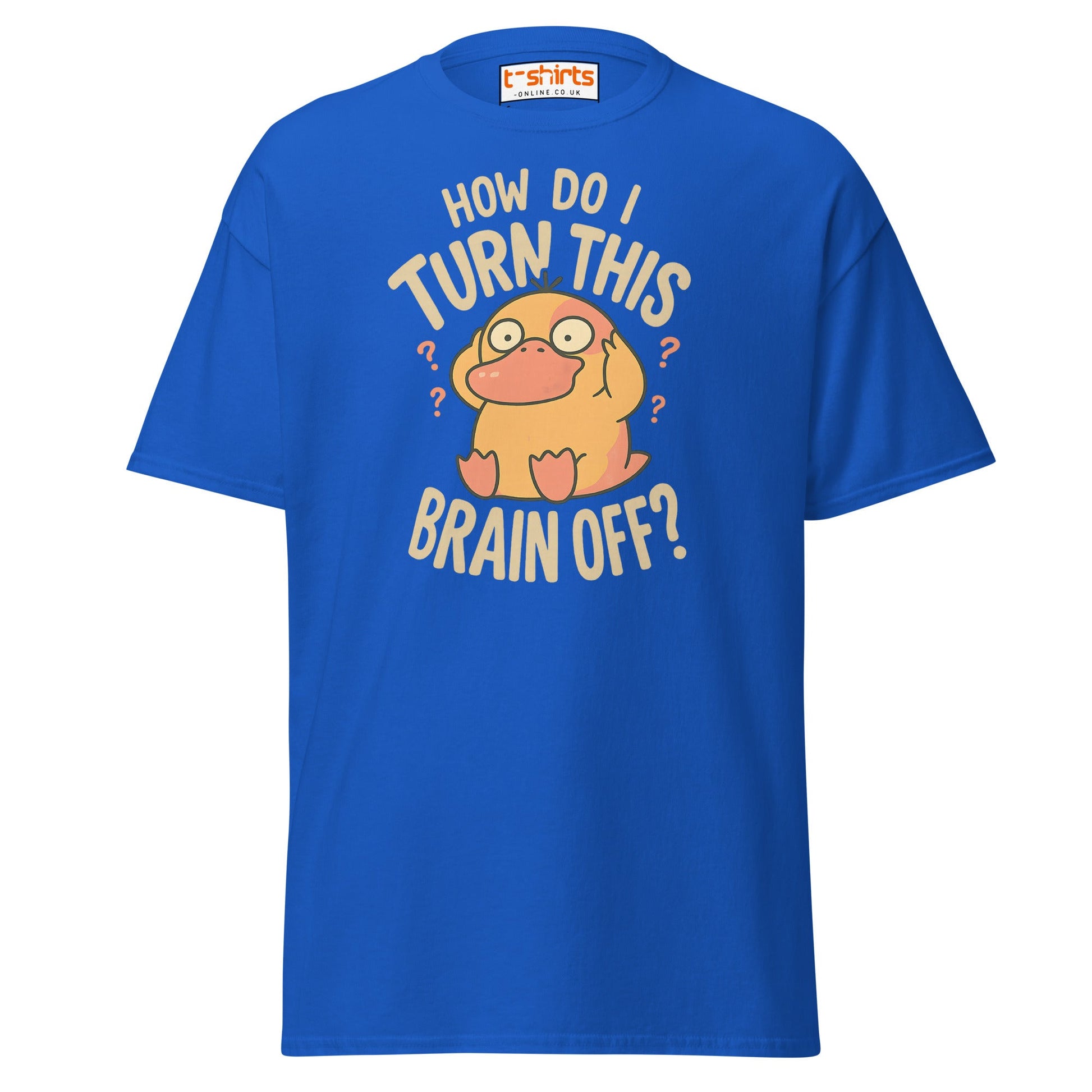 Funny Duck “Turn Brain Off” T-Shirt - Royal - T-Shirts Online