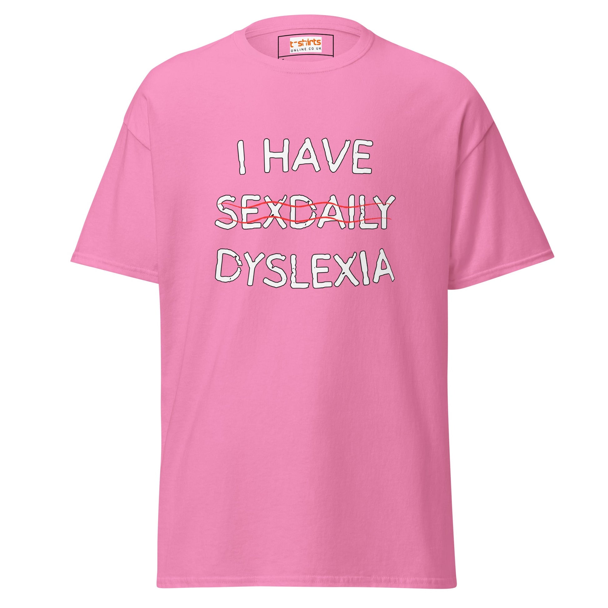 Funny Dyslexia Tee | Humorous T-Shirt - Azalea - T-Shirts Online
