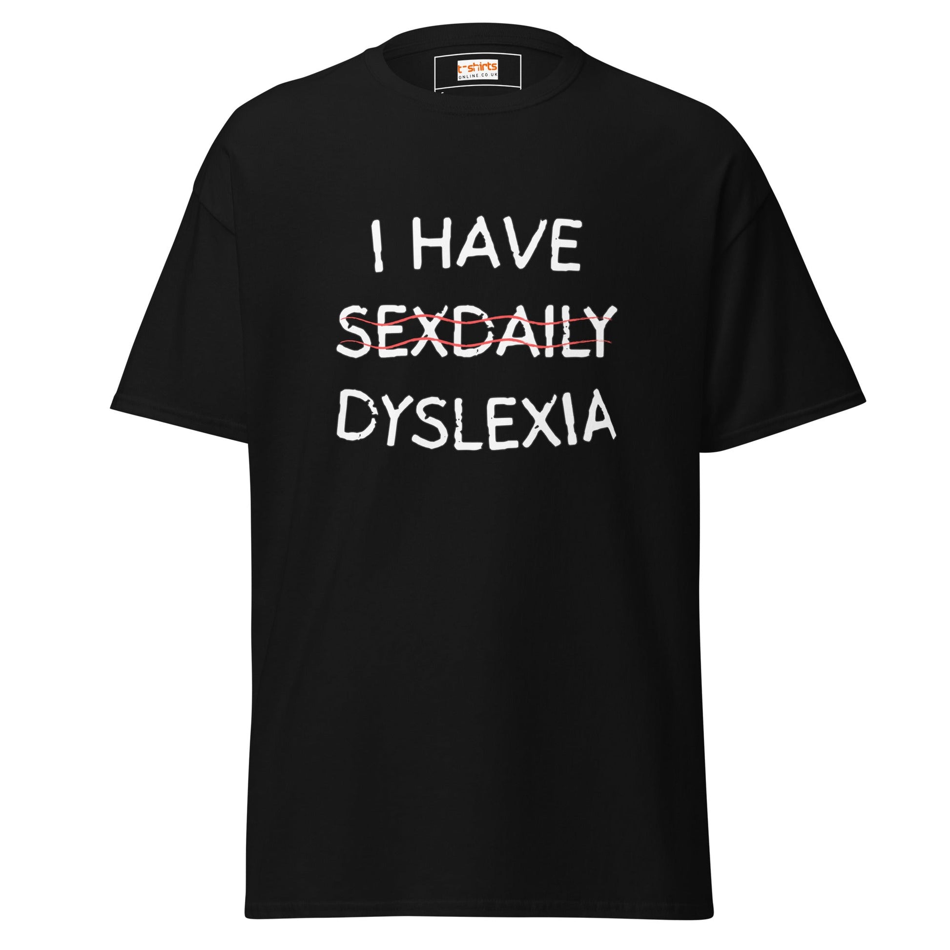 Funny Dyslexia Tee | Humorous T-Shirt - Black - T-Shirts Online