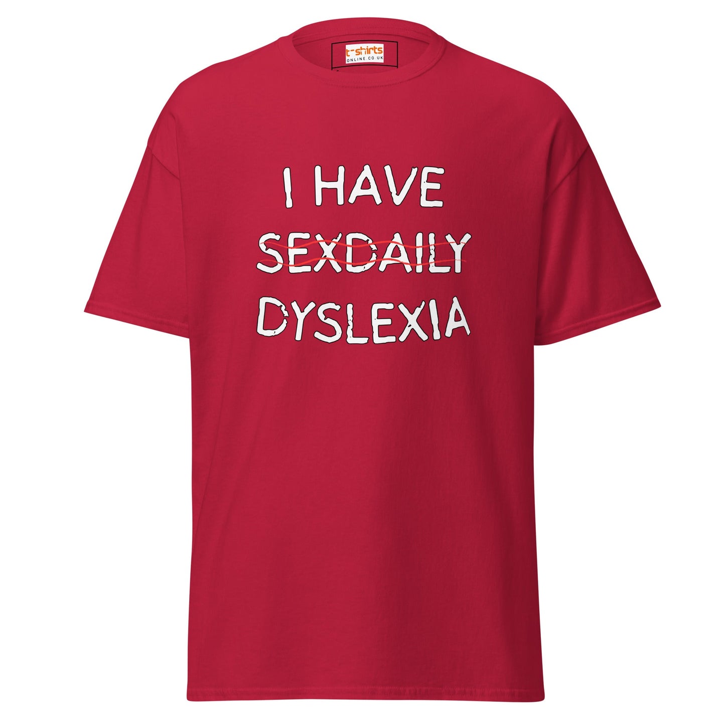 Funny Dyslexia Tee | Humorous T-Shirt - Cardinal - T-Shirts Online