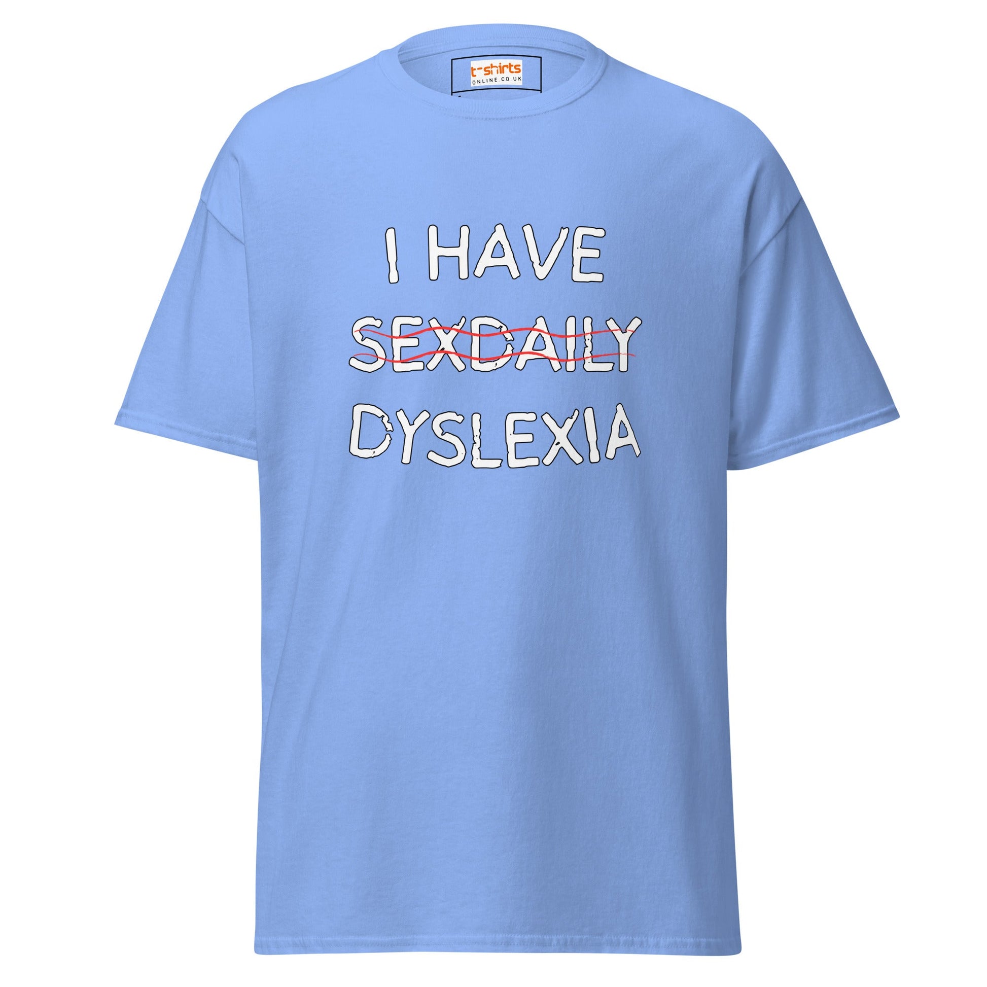 Funny Dyslexia Tee | Humorous T-Shirt - Carolina Blue - T-Shirts Online