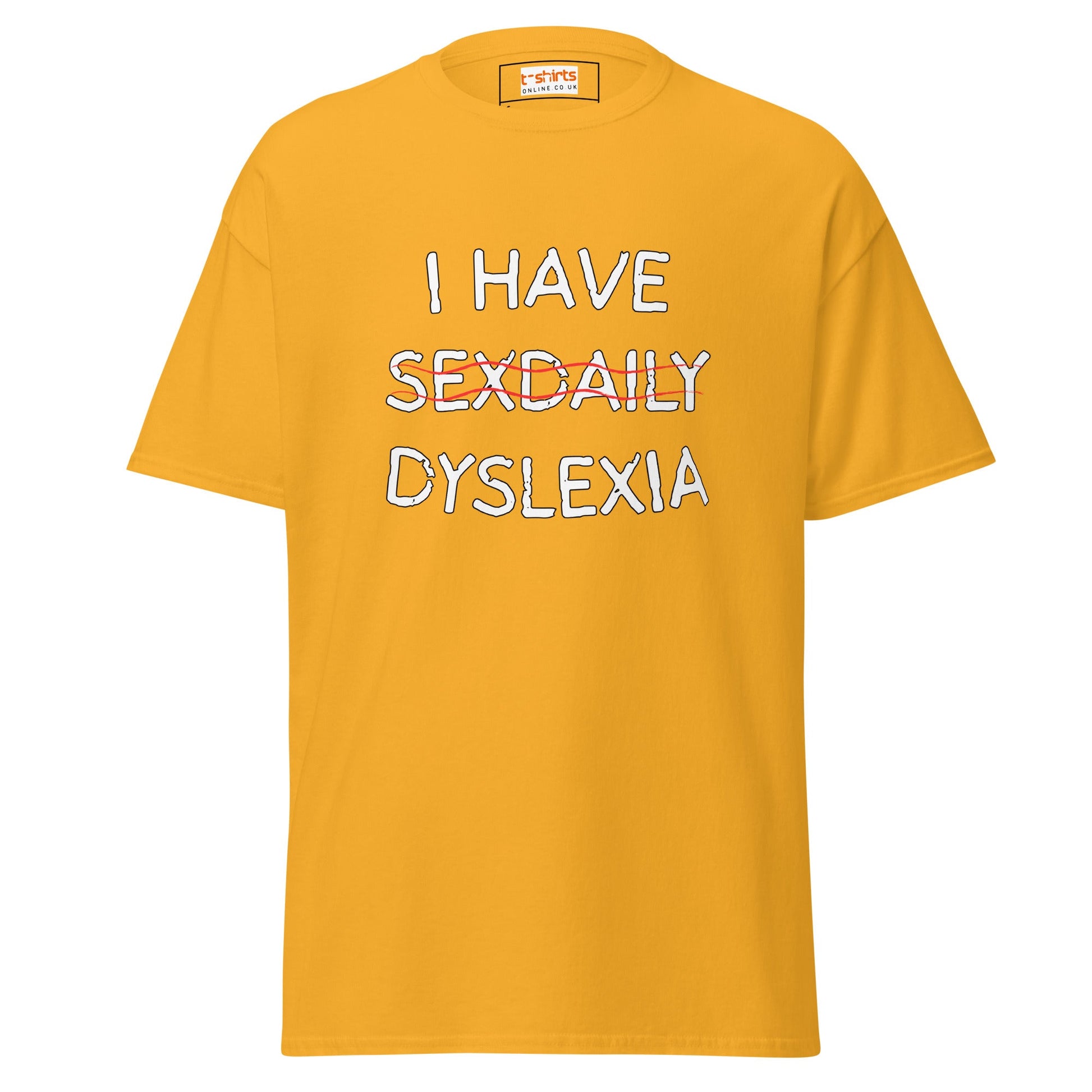 Funny Dyslexia Tee | Humorous T-Shirt - Gold - T-Shirts Online