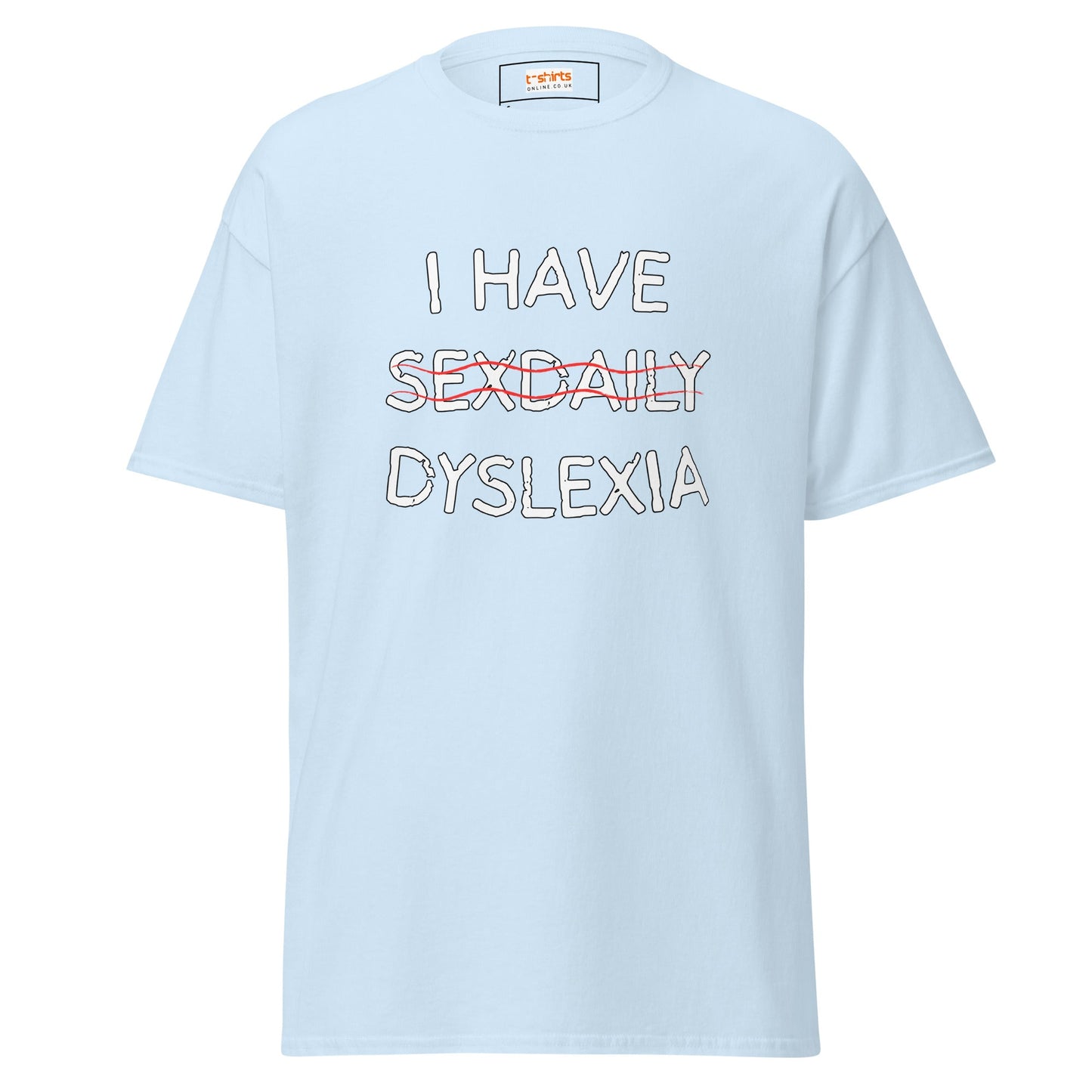 Funny Dyslexia Tee | Humorous T-Shirt - Light Blue - T-Shirts Online