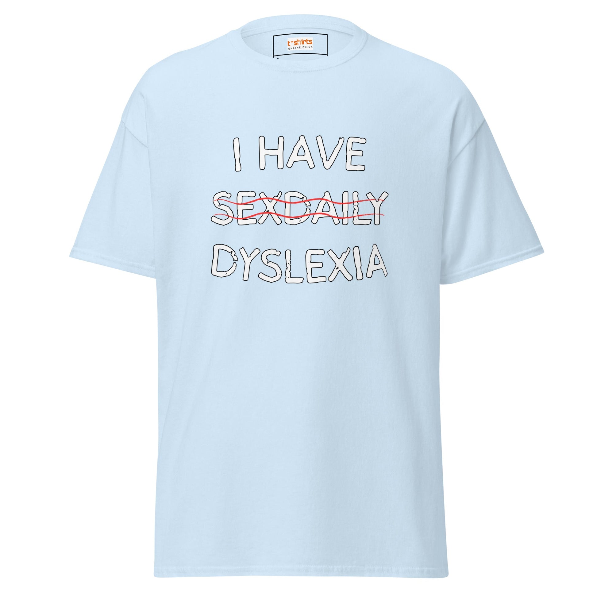 Funny Dyslexia Tee | Humorous T-Shirt - Light Blue - T-Shirts Online
