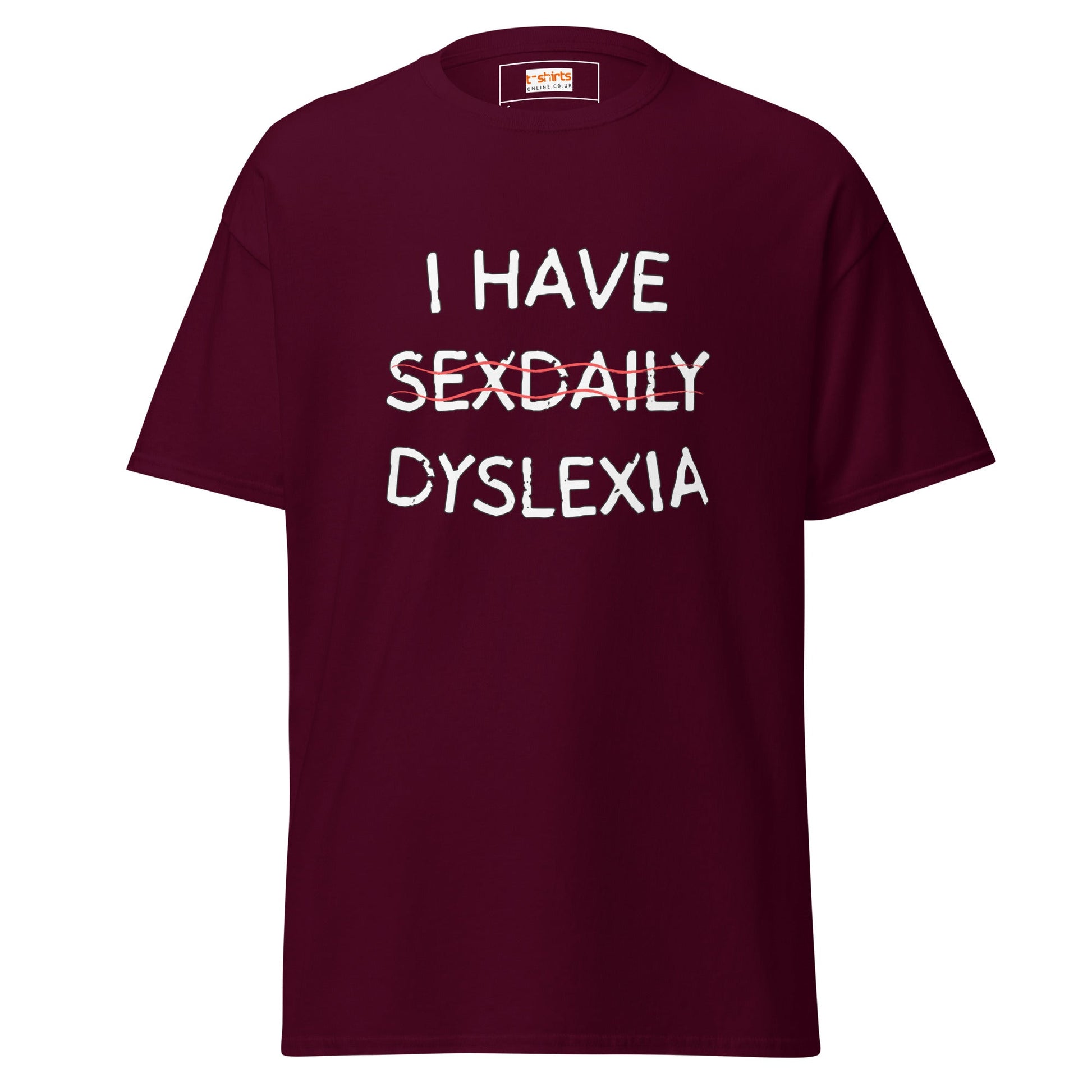 Funny Dyslexia Tee | Humorous T-Shirt - Maroon - T-Shirts Online