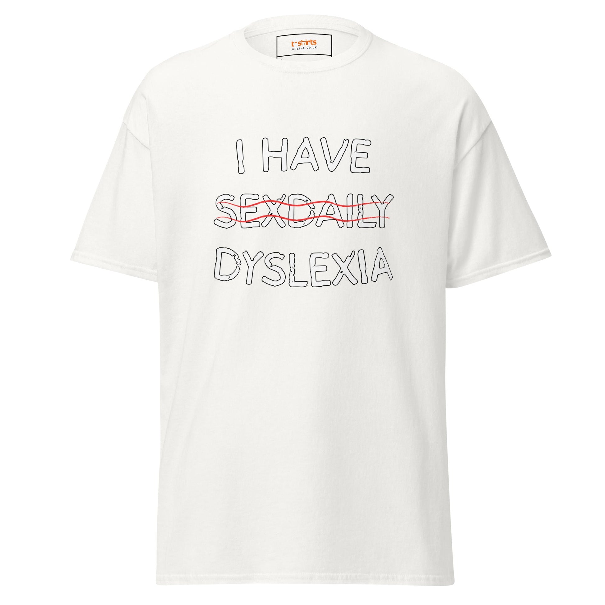 Funny Dyslexia Tee | Humorous T-Shirt - White - T-Shirts Online