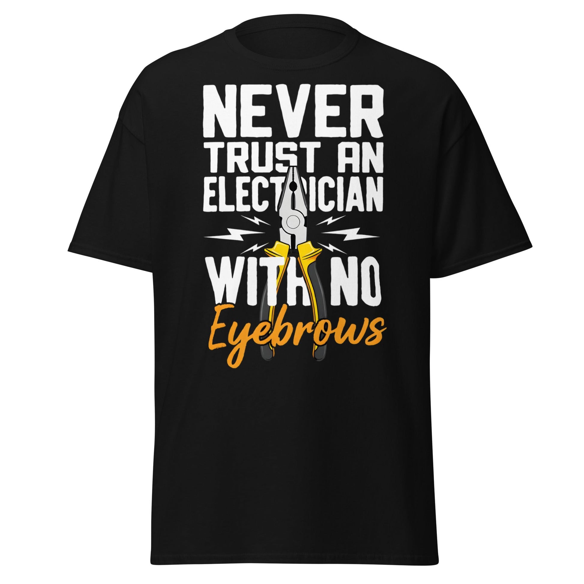 Funny Electrician No Eyebrows T-Shirt - Humorous Trade Tee - Black - T-Shirts Online
