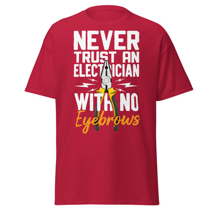 Funny Electrician No Eyebrows T-Shirt - Humorous Trade Tee - Cardinal - T-Shirts Online