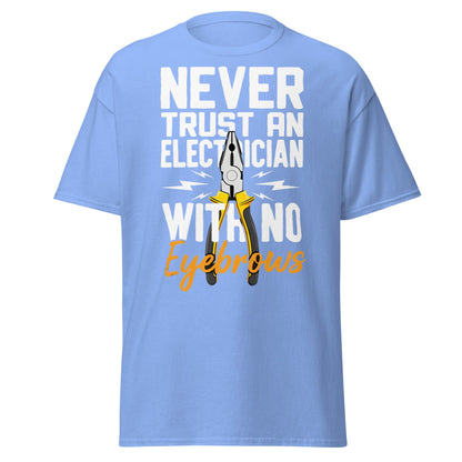Funny Electrician No Eyebrows T-Shirt - Humorous Trade Tee - Carolina Blue - T-Shirts Online