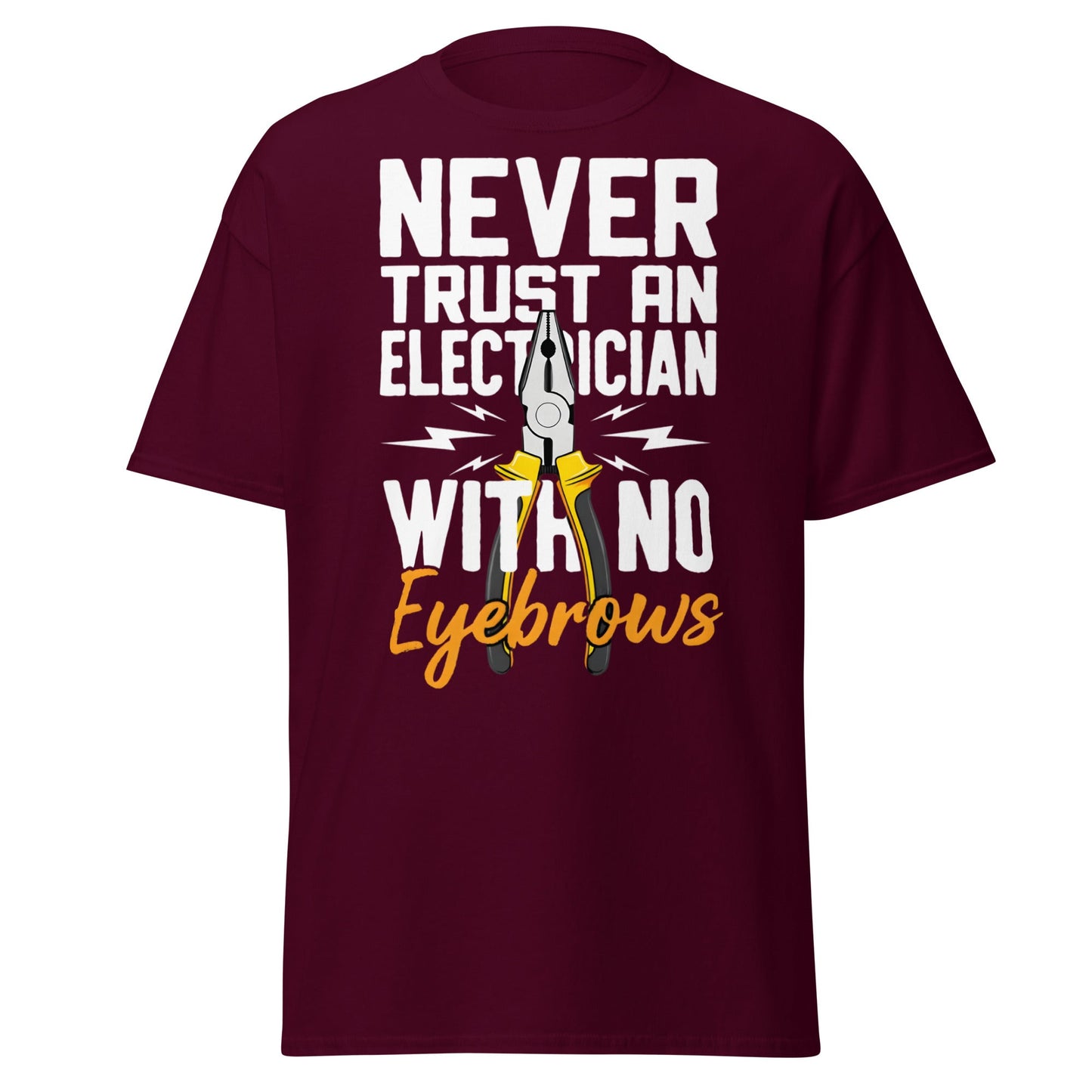 Funny Electrician No Eyebrows T-Shirt - Humorous Trade Tee - Maroon - T-Shirts Online