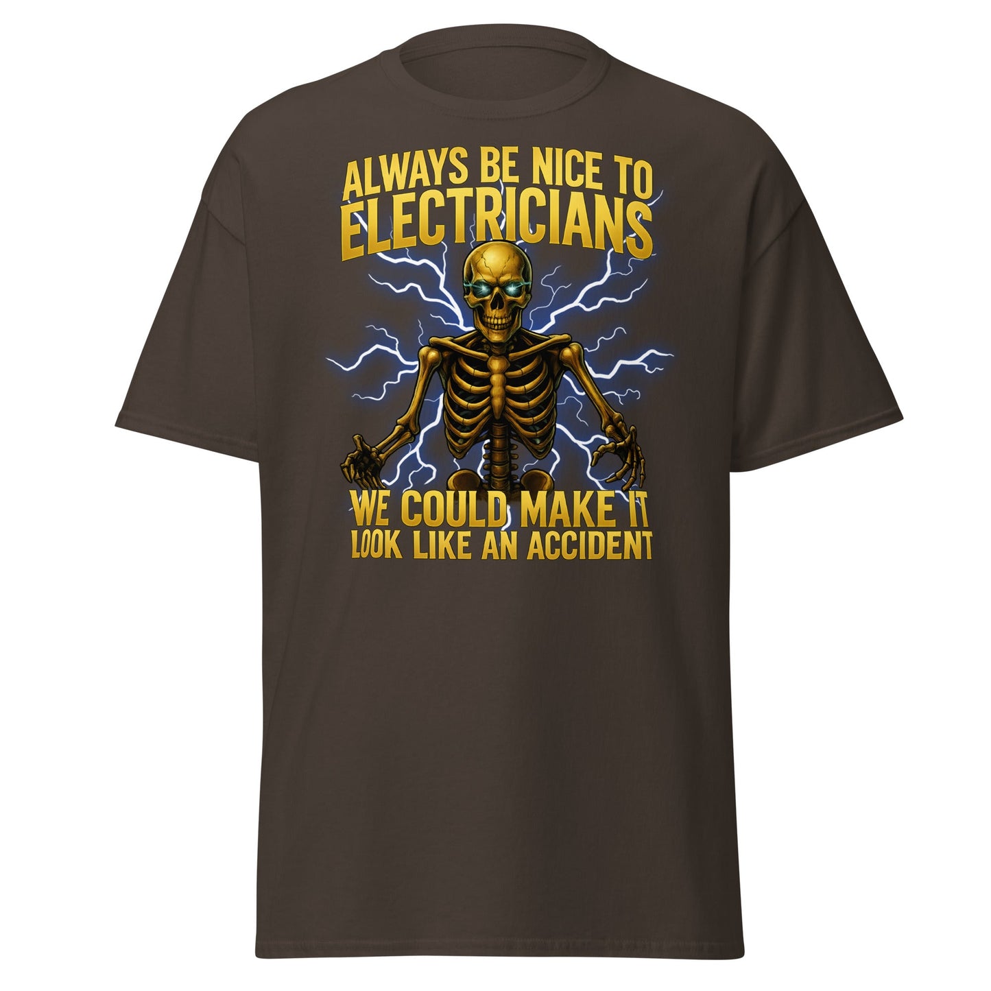 Funny Electrician Skeleton T-Shirt - Make It Look Like An Accident - Dark Chocolate - T-Shirts Online
