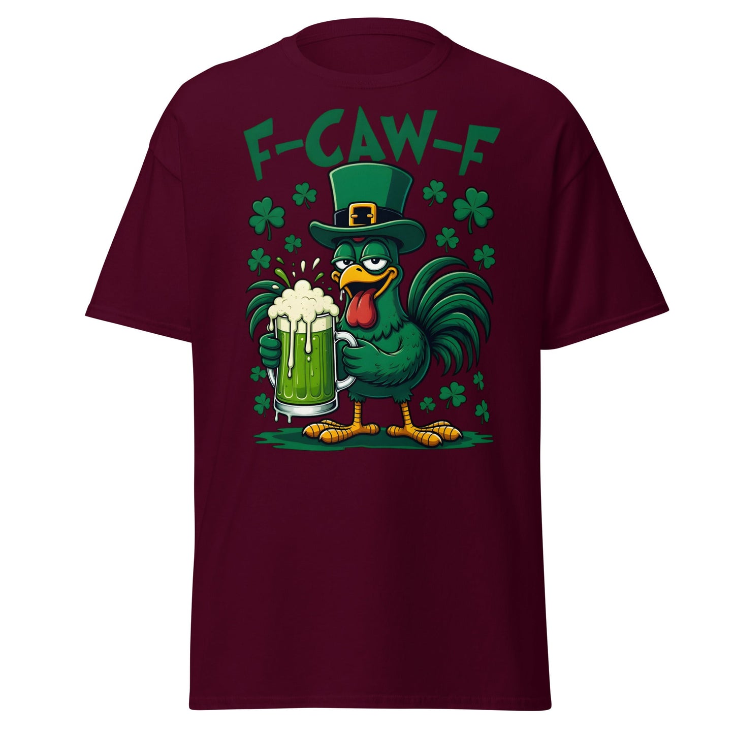 Funny F - CAW - F Rooster St. Patrick's Day Beer T-Shirt - Maroon - T-Shirts Online